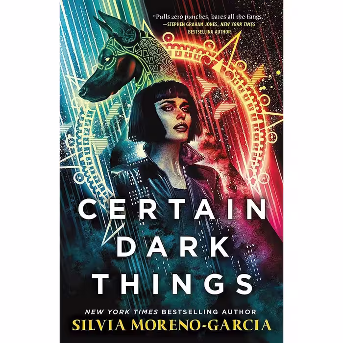 کتاب Certain Dark Things اثر Silvia Moreno-Garcia انتشارات تازه ها
