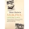 کتاب Mukiwa اثر Peter Godwin انتشارات Picador Africa