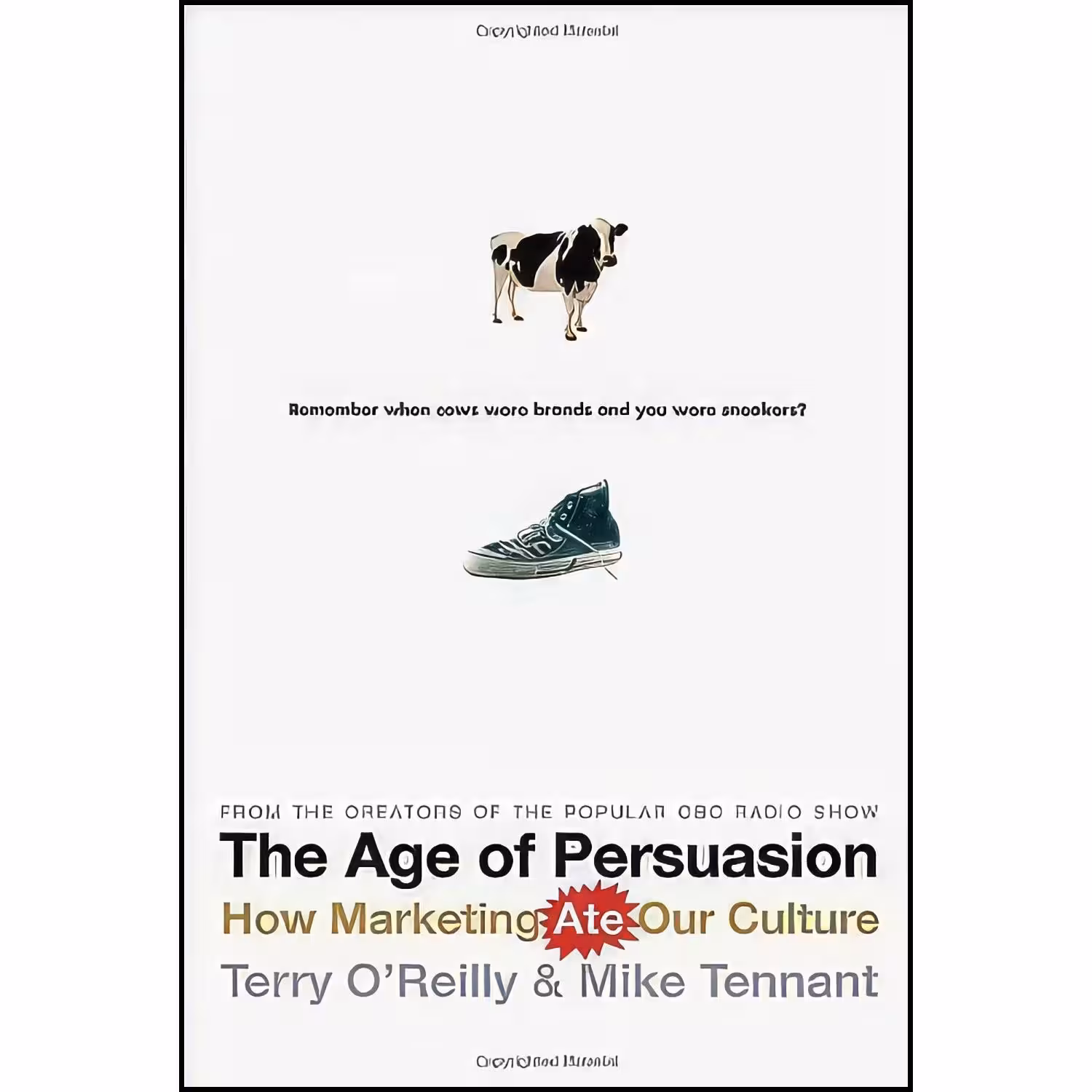کتاب زبان اصلی The Age of Persuasion اثر Terry OReilly and Mike Tennant