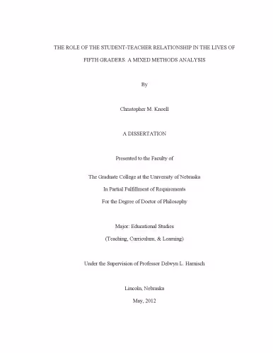 خرید و دانلود نسخه کامل کتاب The Role of the Student-Teacher Relationship in the Lives of Fifth Graders: A Mixed Methods Analysis [PhD thesis]