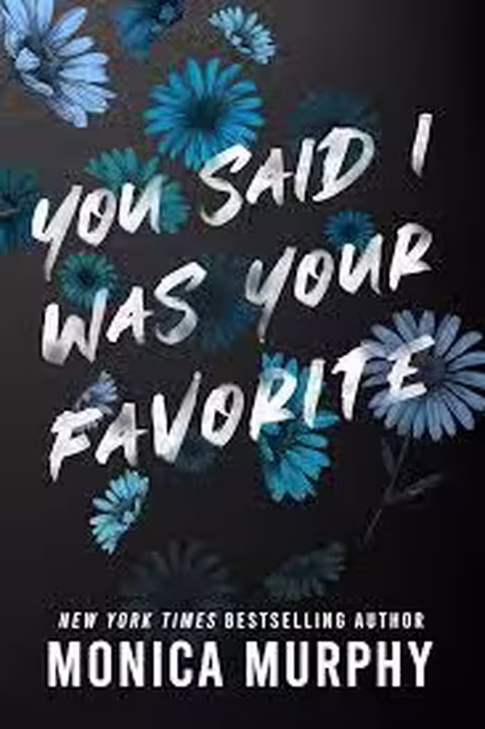 You Said I Was Your Favorite