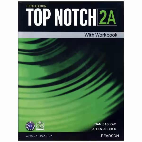 کتاب top notch 2a اثر JOAN SASLOW & ALLEN ASCHER انتشارات زبان مهر
