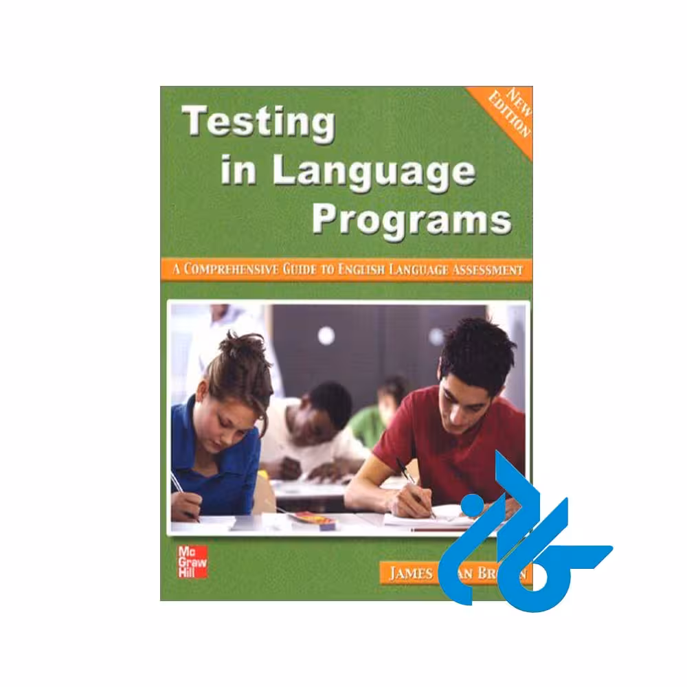 کتاب Testing in Language Programs A Comprehensive Guide to English Language Assessment