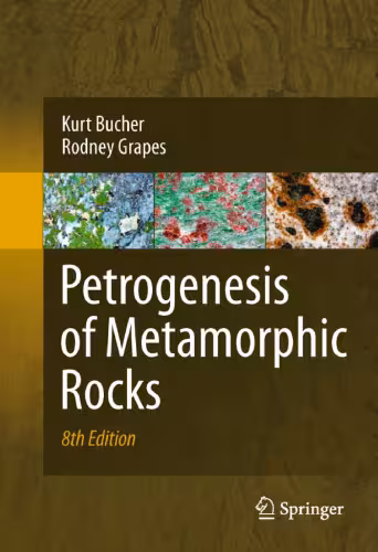 خرید و دانلود نسخه کامل کتاب Petrogenesis of Metamorphic Rocks