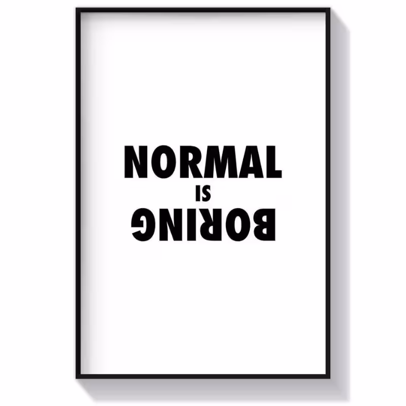 تابلو تایپوگرافی طرح Normal is Boring