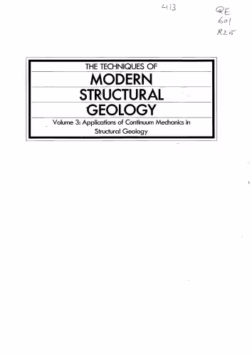 خرید و دانلود نسخه کامل کتاب The Techniques of Modern Structural Geology, Volume 3: Applications of Continuum Mechanics in Structural Geology