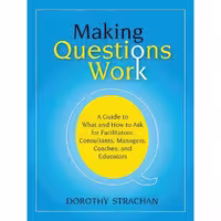 کتاب زبان اصلی Making Questions Work اثر Dorothy Strachan انتشارات JosseyBass