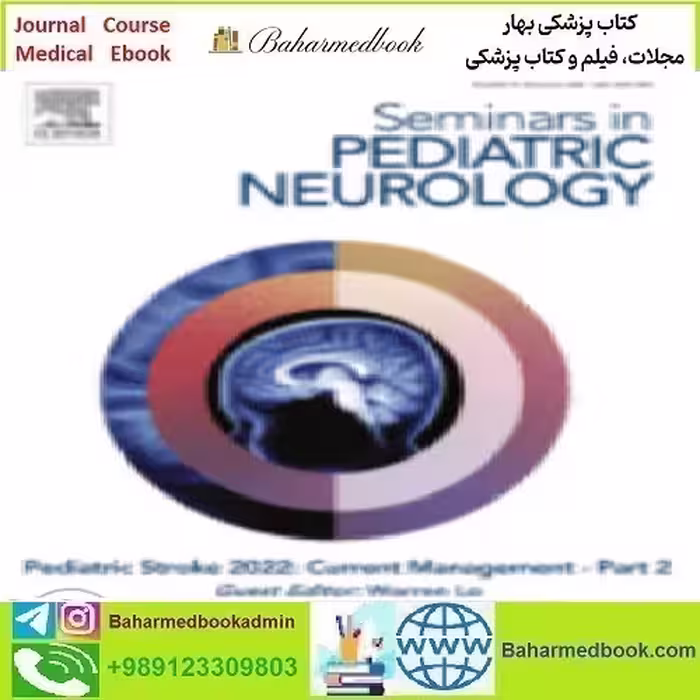 Seminars in Pediatric Neurology Volume 41 to 44 2022 TRUE P