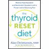 کتاب The Thyroid Reset Diet اثر Alan Christianson انتشارات Rodale Books