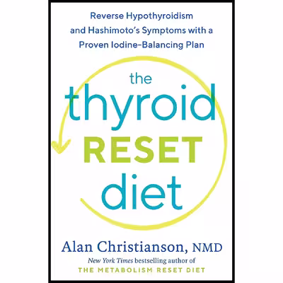 کتاب The Thyroid Reset Diet اثر Alan Christianson انتشارات Rodale Books