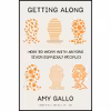 کتاب Getting Along اثر Amy Gallo انتشارات Harvard Business Review Press
