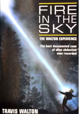 خرید و دانلود نسخه کامل کتاب Fire in the Sky The Walton Experience