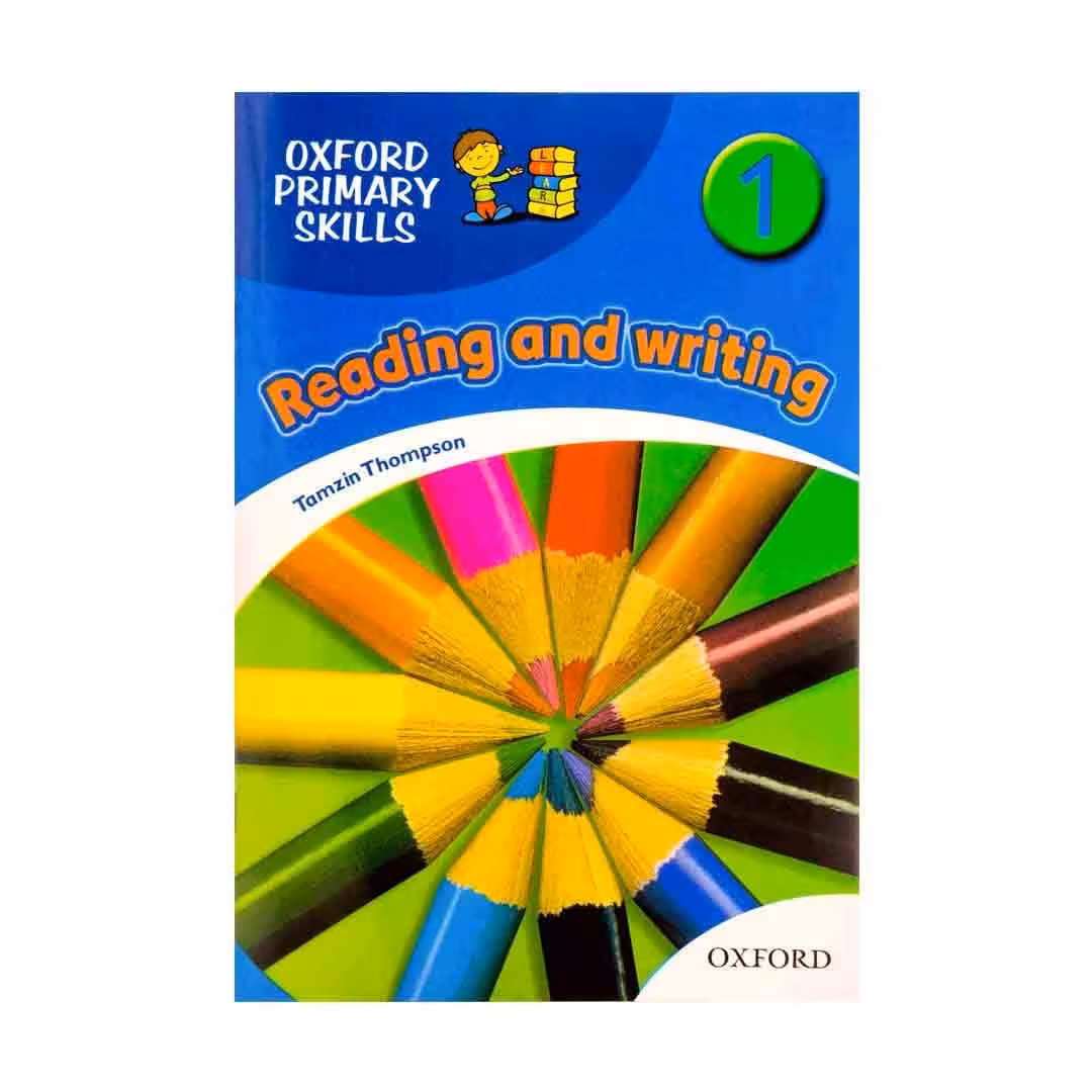 Oxford Primary Skills 1 reading & writing آکسفورد پرایمری اسکیلز ریدینگ اند رایتینگ یک