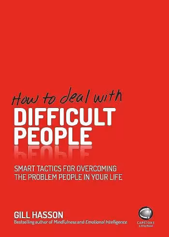 کتاب How to Deal With Difficult People: Smart Tactics for Overcoming the Problem People in Your Life (زبان اصلی)