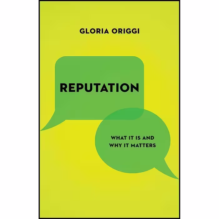 کتاب زبان اصلی Reputation اثر Gloria Origgi and Stephen Holmes and Noga Arikha