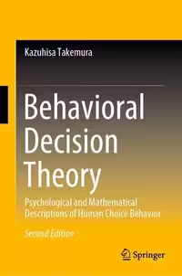 خرید و دانلود نسخه کامل کتاب Behavioral Decision Theory: Psychological and Mathematical Descriptions of Human Choice Behavior