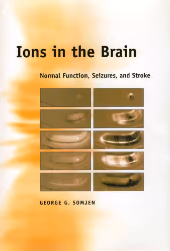 خرید و دانلود نسخه کامل کتاب Ions in the Brain: Normal Function, Seizures, and Stroke