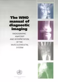 خرید و دانلود نسخه کامل کتاب Who Manual Of Diagnostic Imaging Radiographic Anatomy And Interpretation Of The Muskuloskeletal