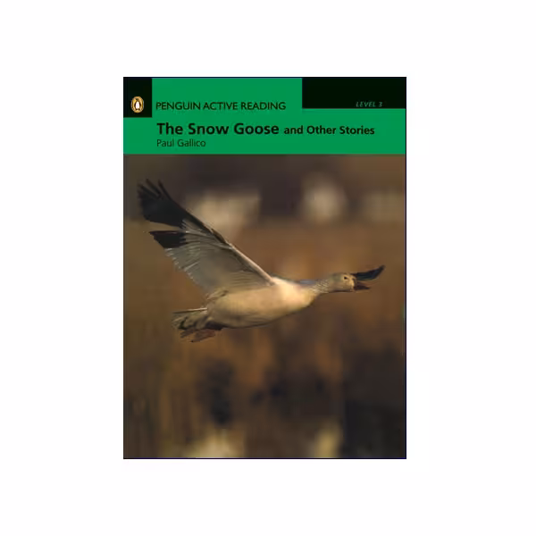 Penguin Active Reading Level 3 The Snow Goose and Other Stories