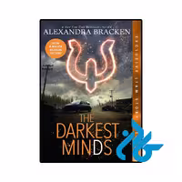 کتاب The Darkest Minds (رمان تاریک‌ترین ذهن‌ها)(The Darkest Minds 1)