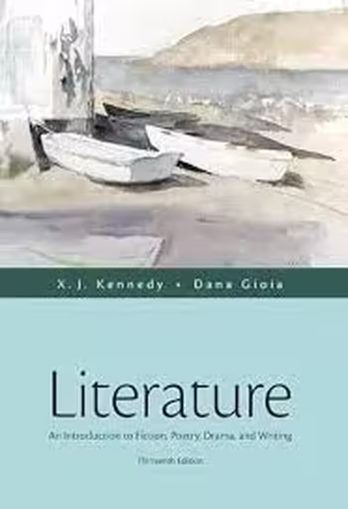 Literature An Introduction to Fiction Poetry Drama and Writing 13th