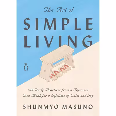 کتاب The Art of Simple Living اثر جمعی از نویسندگان انتشارات پنگوئین