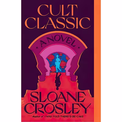 کتاب Cult Classic اثر Sloane Crosley انتشارات Picador