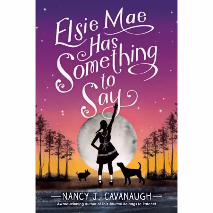 کتاب Elsie Mae Has Something to Say اثر  Nancy J. Cavanaugh  انتشارات Sourcebooks Young Readers