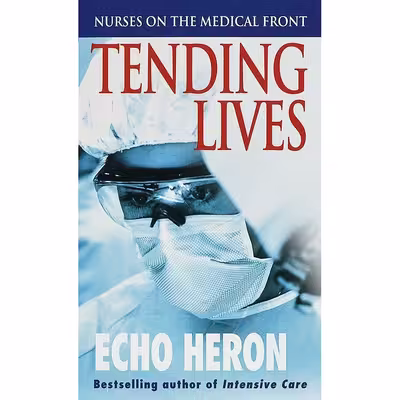 کتاب Tending Lives اثر Echo Heron انتشارات Ivy Books
