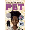 کتاب Pet اثر Akwaeke Emezi انتشارات تازه ها