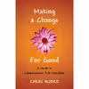 کتاب Making a Change for Good اثر Cheri Huber انتشارات Shambhala