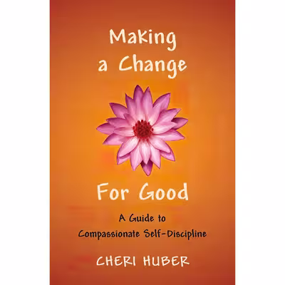 کتاب Making a Change for Good اثر Cheri Huber انتشارات Shambhala