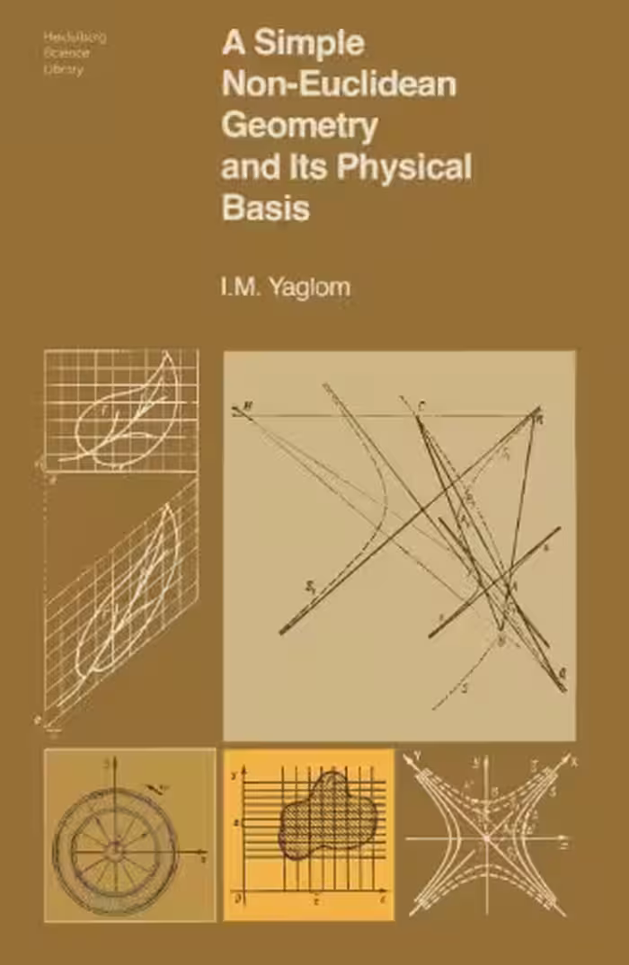 خرید و دانلود نسخه کامل کتاب A Simple Non-Euclidean Geometry and Its Physical Basis