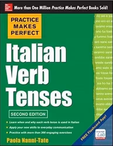 Practice Makes Perfect Italian Verb Tenses 2nd Edition