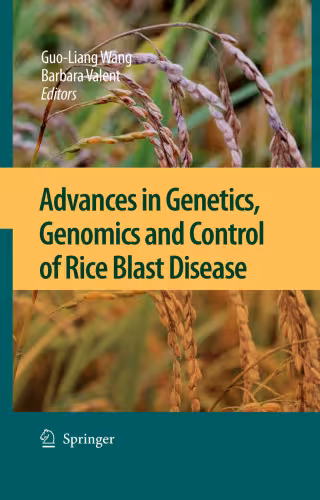 خرید و دانلود نسخه کامل کتاب Advances in Genetics, Genomics and Control of Rice Blast Disease