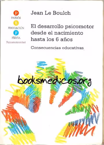 خرید و دانلود نسخه کامل کتاب El desarrollo psicomotor desde el nacimiento hasta los 6 años