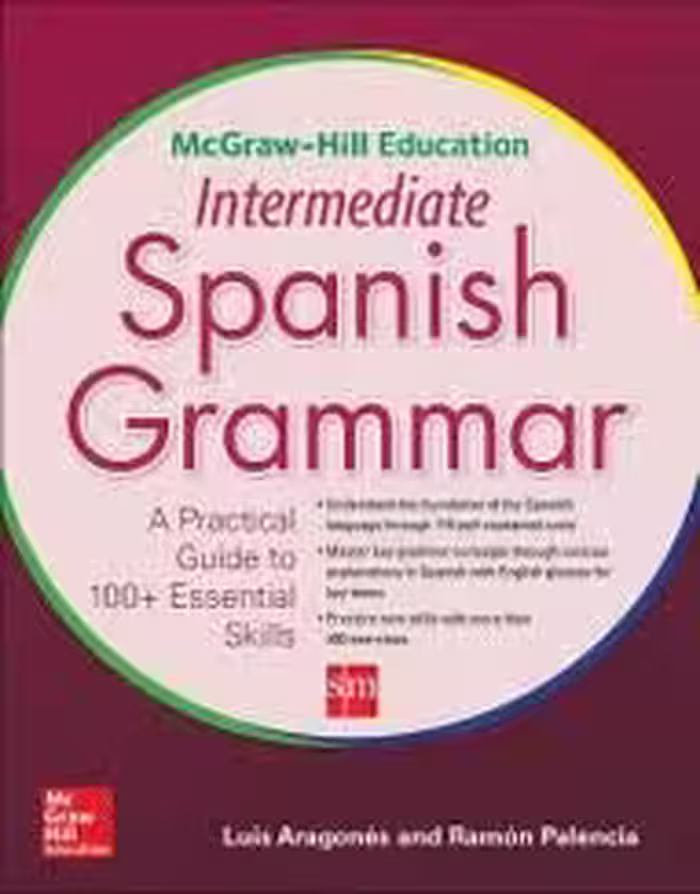 McGraw Hill Education Intermediate Spanish Grammar کتاب
