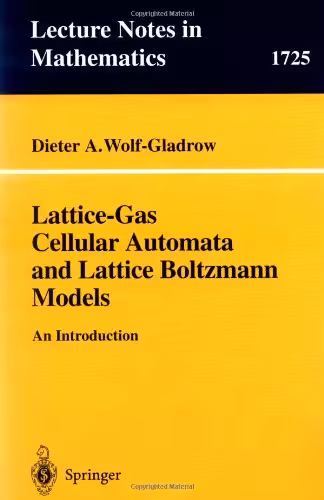 خرید و دانلود نسخه کامل کتاب Lattice Gas Cellular Automata and Lattice Boltzmann Models: An Introduction