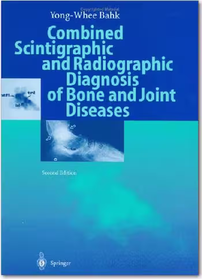 خرید و دانلود نسخه کامل کتاب Combined Scintigraphic and Radiographic Diagnosis of Bone and Joint Diseases