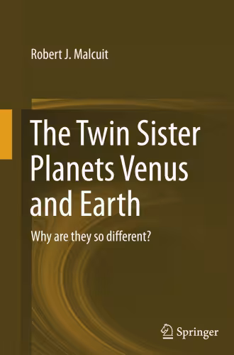خرید و دانلود نسخه کامل کتاب The Twin Sister Planets Venus and Earth: Why are they so different?