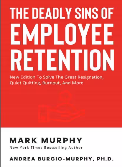 خرید و دانلود نسخه کامل کتاب The Deadly Sins Of Employee Retention: New Edition To Solve The Great Resignation, Quiet Quitting, Burnout, And More - Pdf