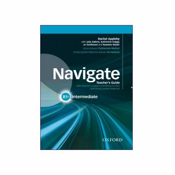 کتاب معلم نویگیت اینترمدیت Navigate Intermediate B1  Teacher’s Book