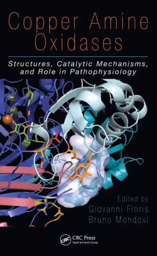 خرید و دانلود نسخه کامل کتاب Copper Amine Oxidases: Structures, Catalytic Mechanisms and Role in Pathophysiology