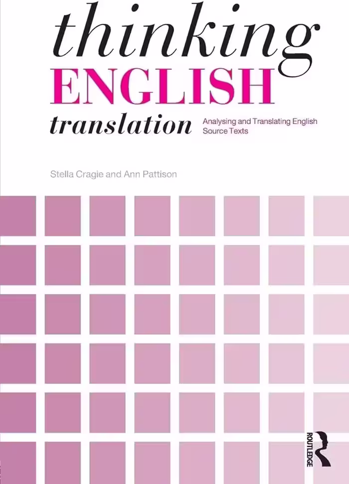 کتاب Thinking English Translation Analysing and Translating English Source Texts