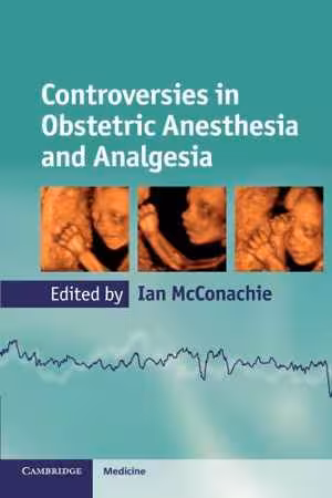 [PDF] دانلود کتاب Controversies In Obstetric Anesthesia And Analgesia, 2012