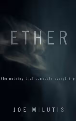 خرید و دانلود نسخه کامل کتاب Ether: The nothing that connects everything