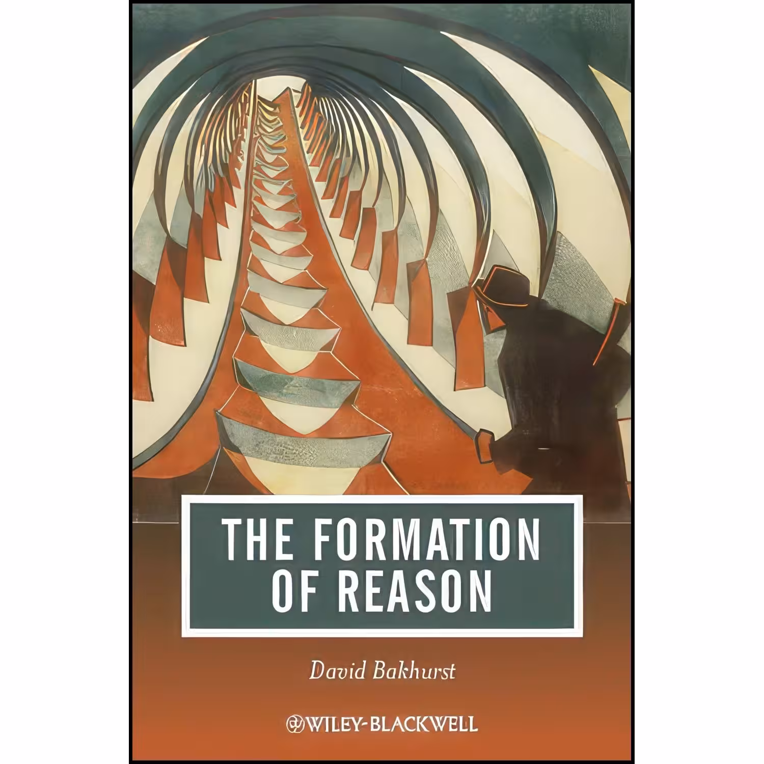 کتاب زبان اصلی The Formation of Reason اثر David Bakhurst