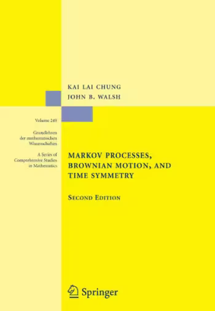 خرید و دانلود نسخه کامل کتاب Markov Processes, Brownian Motion, and Time Symmetry, Second Edition (Grundlehren der mathematischen Wissenschaften)