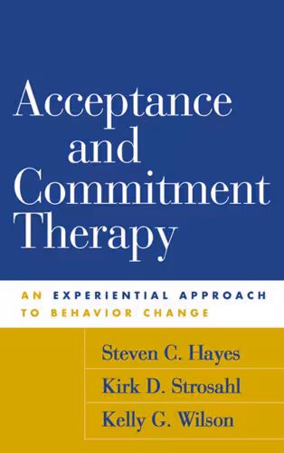 خرید و دانلود نسخه کامل کتاب Acceptance and Commitment Therapy: An Experiential Approach to Behavior Change (1999)