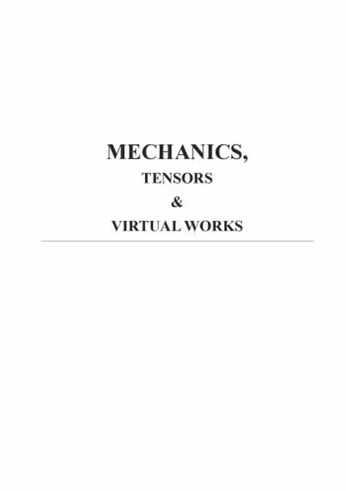 خرید و دانلود نسخه کامل کتاب Mechanics, Tensors &amp; Virtual Works